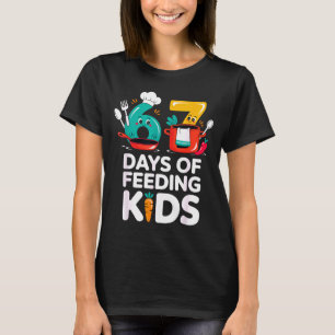 Retro 67 Days Of Feeding Kids Lunch Lady Cafeteria T-Shirt