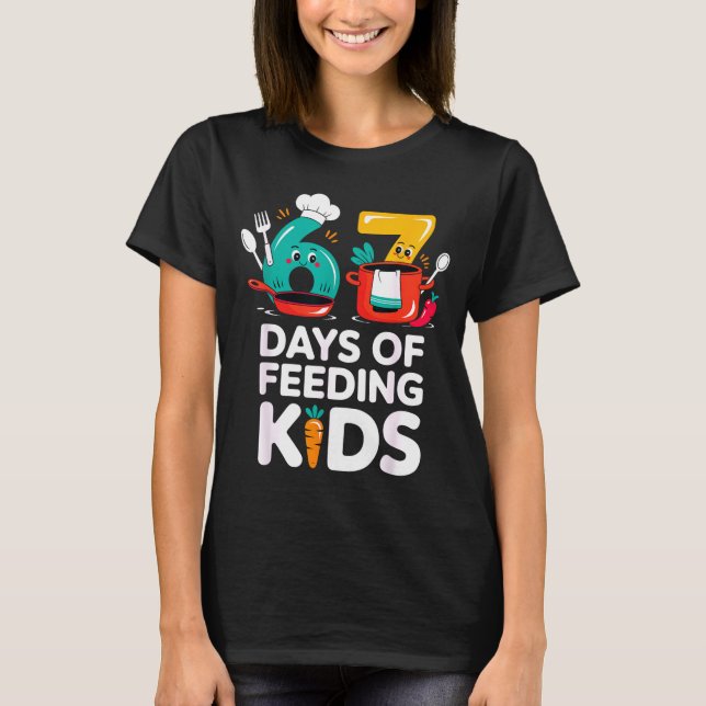 Retro 67 Days Of Feeding Kids Lunch Lady Cafeteria T-Shirt (Front)