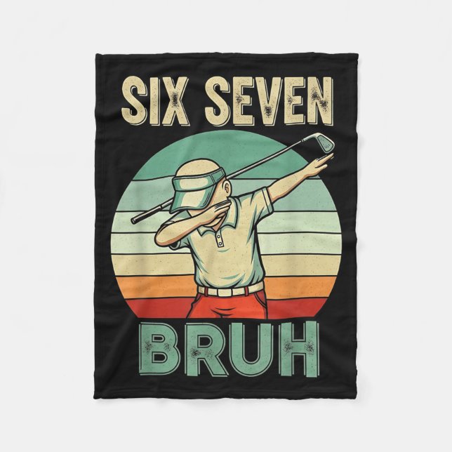 Retro 67 Meme 6 7 Six Seven Bruh Golf Golfer Vinta Fleece Blanket (Front)