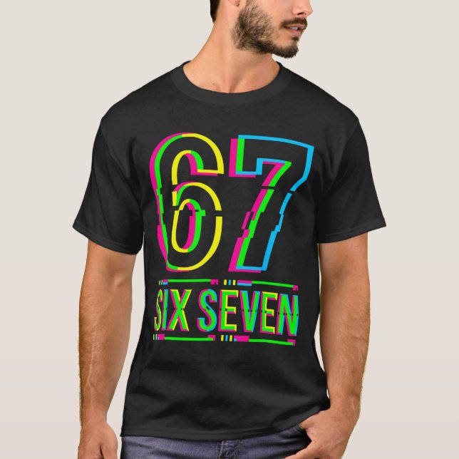 Retro 67 Meme Funny Six Seven Meme 6 7 Meme 6 7  T-Shirt (Front)