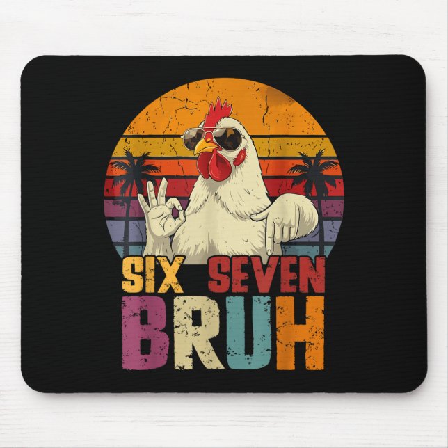Retro 67 Six Seven Bruh Funny Chicken With Sungles Mouse Mat (Front)