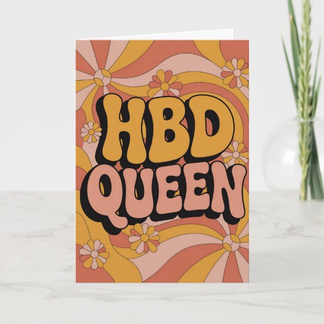 Retro 70s Groovy HBD Queen Birthday Card for Her (Front)