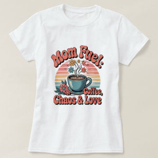 Retro 70s Mom Fuel: Coffee, Chaos & Love T-Shirt