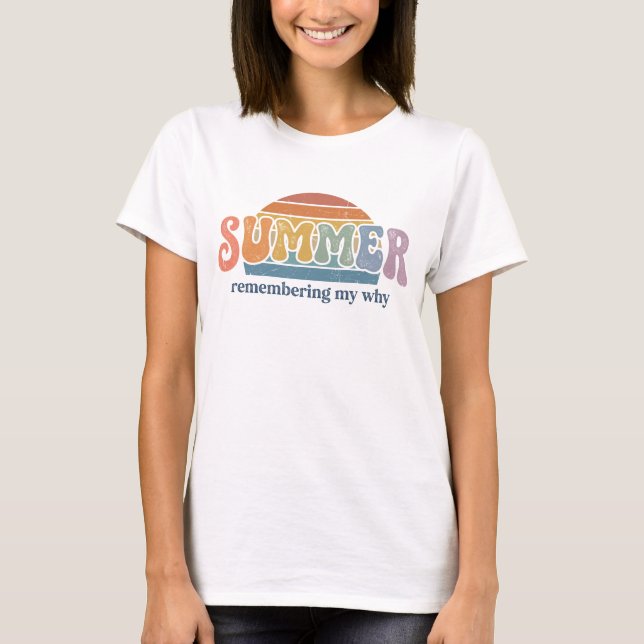 Retro 70s Summer Sunset Remembering My Why  T-Shirt (Front)