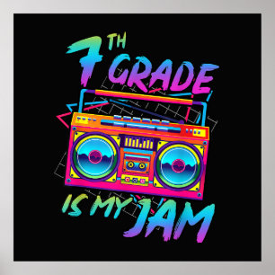 Retro 80s 7th Grade Is My Jam Back To School Poster