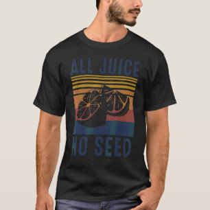 Retro 80s 90s Vasectomy All Juice No Seed T-Shirt