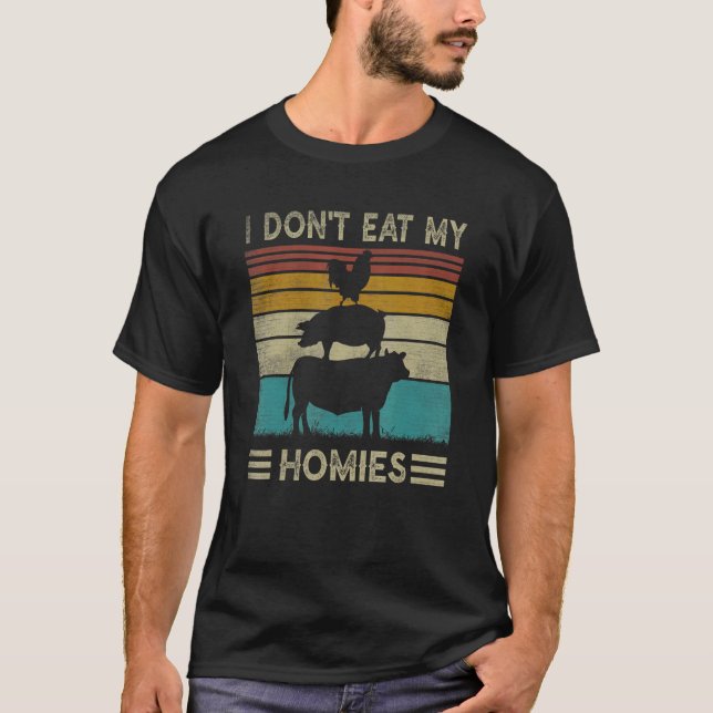 Retro 80s 90s Vegetarian I Don't Eat My Homies Fun T-Shirt (Front)