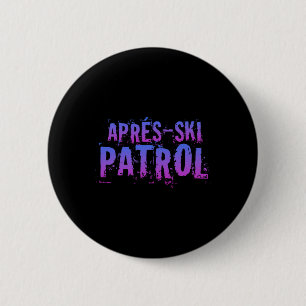 Retro 80s Apres Ski Patrol Vintage 6 Cm Round Badge