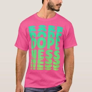 Retro 80S Hip Hop Rap Culture Dopenesss T-Shirt