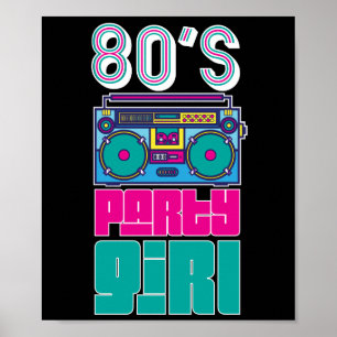 Retro 80's Party Girl Awesome Women Colourful Poster