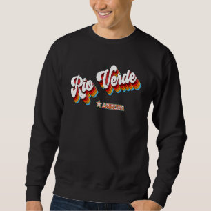 Retro 80s Rio Verde Arizona Az Sweatshirt