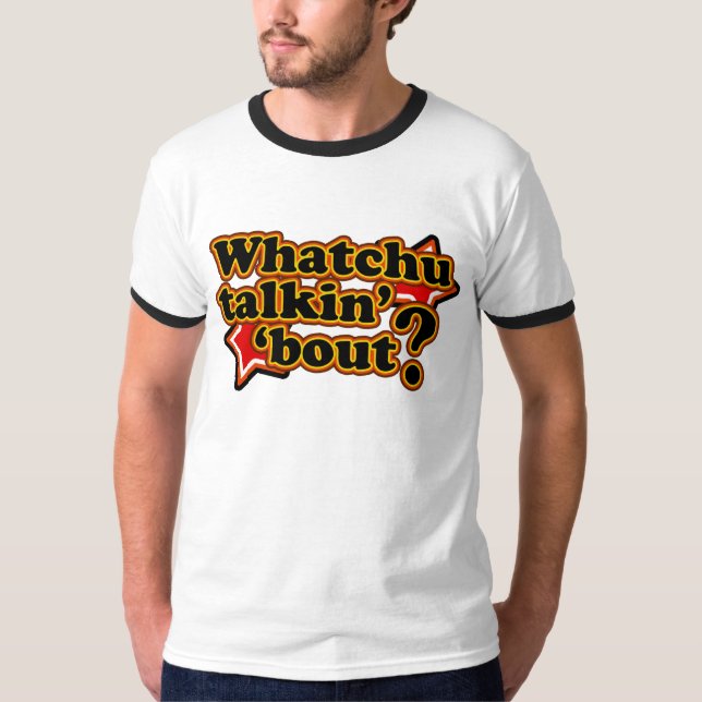 Retro 80's Talkin' 'Bout T-Shirts (Front)
