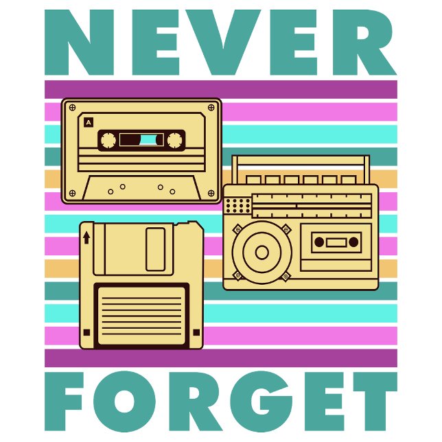 Retro 80s Technology Never Forget Gen X Nostalgia T-Shirt (Creator Uploaded)