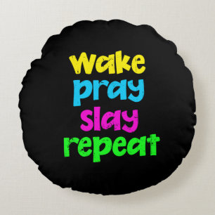 Retro 80's Vintage Neon Sign Wake Pray Slay Repeat Round Cushion