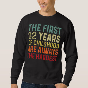 Retro 82 Years Old Men Women Saying 82nd Birthday Sweatshirt
