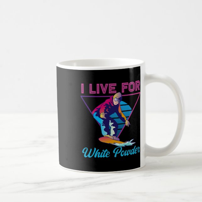 Retro 90s 80s Snowboard I Live For White Powder 1  Coffee Mug (Right)