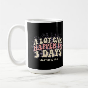 Retro A Lot Can Happen In 3 Days Christian Easter Coffee Mug