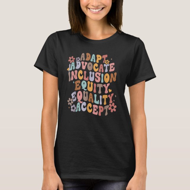 Retro Adapt Advocate Inclusion Equity Equality Acc T-Shirt (Front)