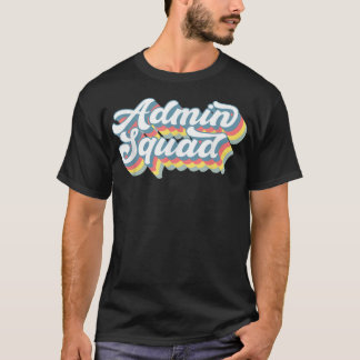 Retro Admin Squad Administrative Assistant Office  T-Shirt