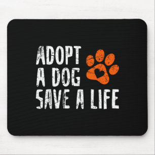 Retro Adopt Dog Save Life Animal Rescue Dog Lover Mouse Mat