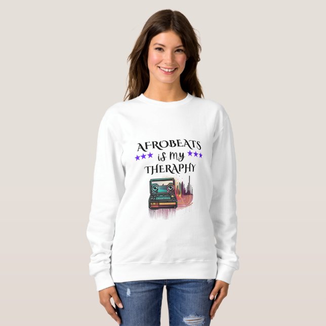 Retro Afrobeat is My Therapy  Sweatshirt (Front Full)