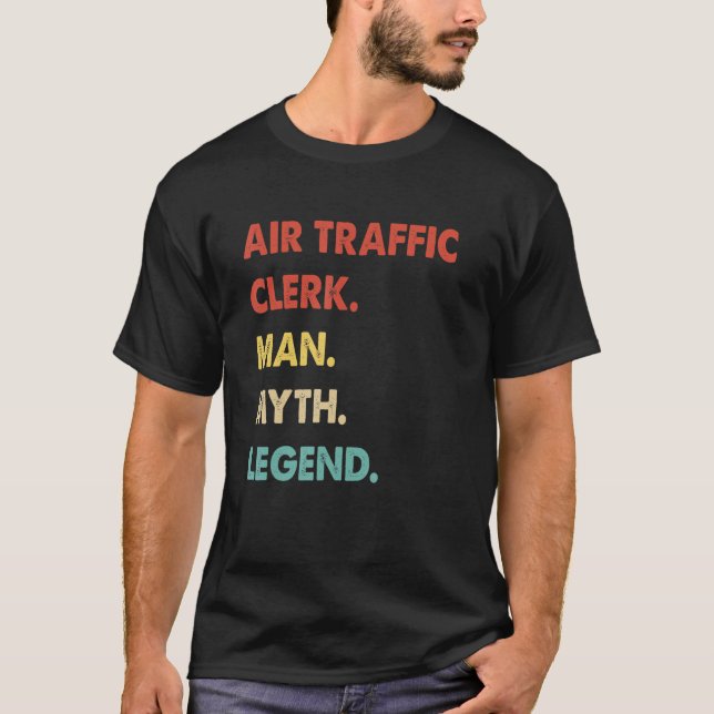 Retro Air Traffic Clerk Man Myth Legend T-Shirt (Front)