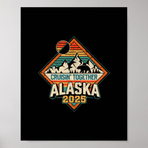 Retro Alaska Cruise 2025 Cruisin Together Vacation Poster