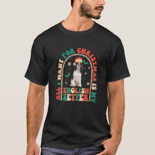 Retro All i want for Christmas is my English Sette T-Shirt