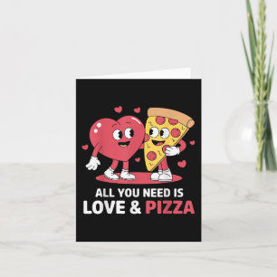 Retro All You Need Is Love And Pizza Funny Valenti Card