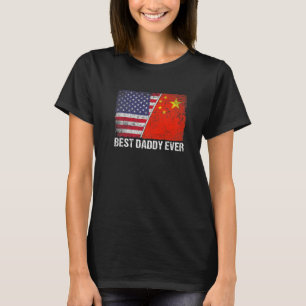Retro American Flag China Flag Best Daddy Ever Fam T-Shirt