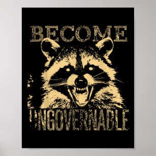 Retro Angry Racoon Become Ungovernable Trash Pand Poster