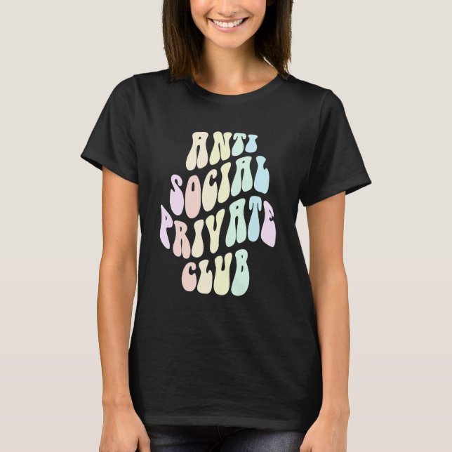 Retro ANTI SOCIAL PRIVATE CLUB Introvert Stay Away T-Shirt (Front)