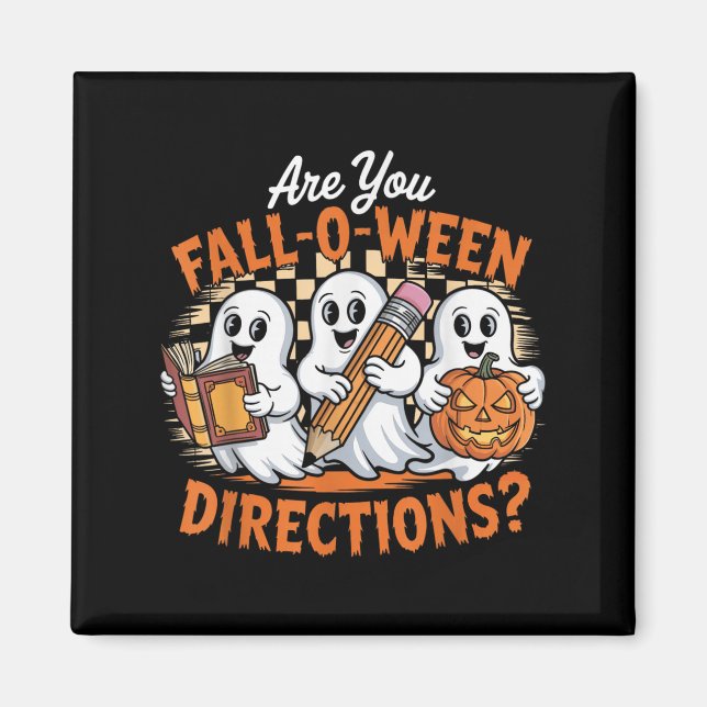 Retro Are You Fall O Ween Directions Ghost Hallowe Magnet (Front)