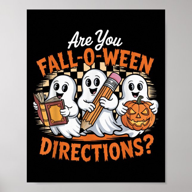 Retro Are You Fall O Ween Directions Ghost Hallowe Poster (Front)