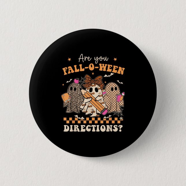 Retro Are You Fall O Ween Directions Teacher Hallo 6 Cm Round Badge (Front)