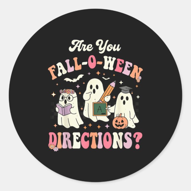 Retro Are You Fall O Ween Directions Teacher Hallo Classic Round Sticker (Front)