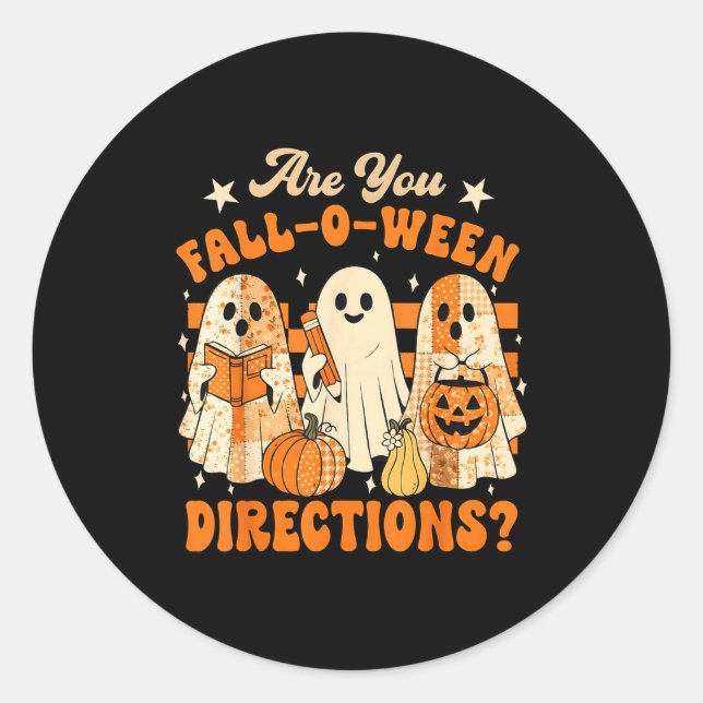 Retro Are You Fall O Ween Directions Teacher Hallo Classic Round Sticker (Front)