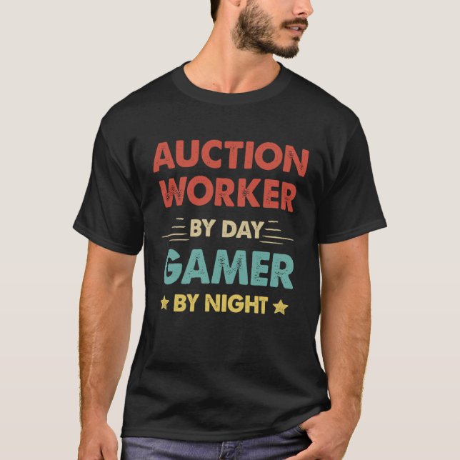 Retro Auction Worker By Day Gamer By Night T-Shirt (Front)