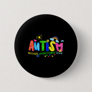 Retro Autism Accept Understand Love to Be 6 Cm Round Badge