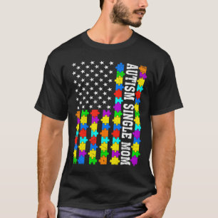 Retro Autism Single Mum American Flag Love Autism T-Shirt