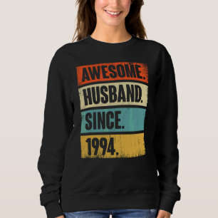 Retro Awesome Husband Since 1994 28 Wedding Aniver Sweatshirt