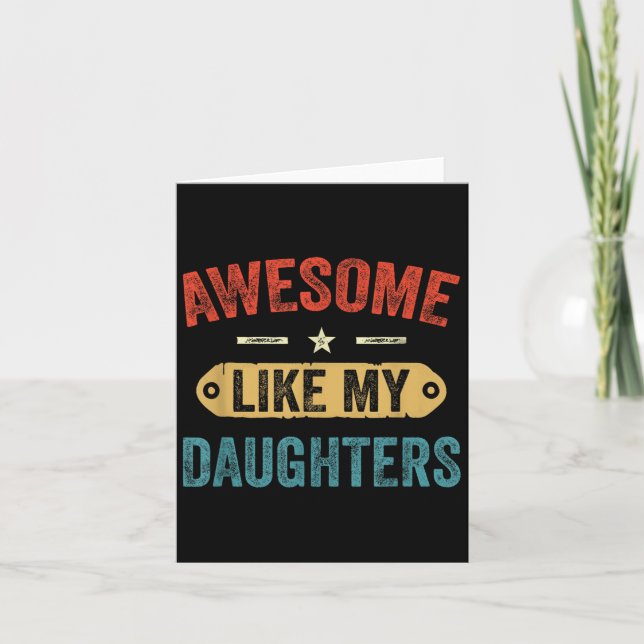 Retro Awesome Like My Daughters Funny Men Dad Fath Card (Front)