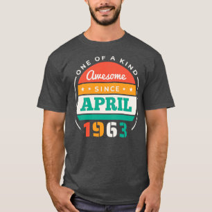 Retro Awesome Since April 1963 Birthday Vintage Bd T-Shirt