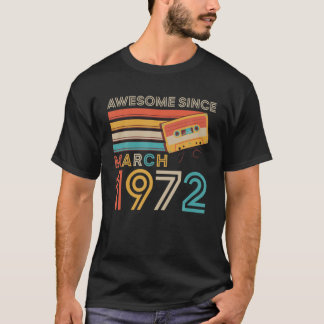 Retro Awesome Since March 1972 50Th Birthday Gift T-Shirt