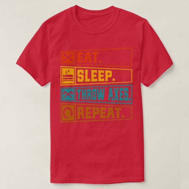 Retro Axe Throwing Lover Quote Eat Sleep Throw Axe T-Shirt (Design Front)