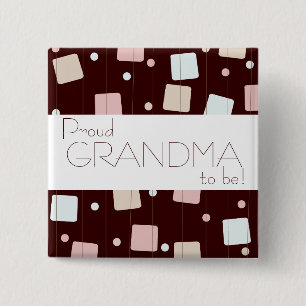 Retro Baby Pink or Blue? Proud Grandma to be! 15 Cm Square Badge