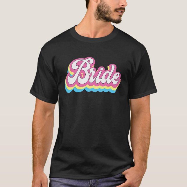 Retro Bachelorette Party Bride Wedding T-Shirt (Front)