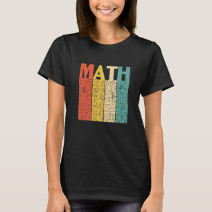 Retro Back To School Math Teacher Math Pun Equat T-Shirt