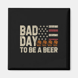 Retro Bad Day To Be A Beer Usa Flag Beer 4th Of Ju Magnet