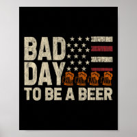 Retro Bad Day To Be A Beer Usa Flag Beer 4th Of Ju